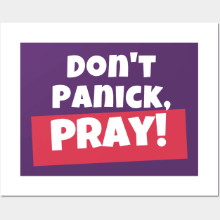 Don't panick, Pray Posters and Art